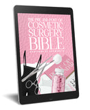 THE PRE + POST OP COSMETIC SURGERY BIBLE